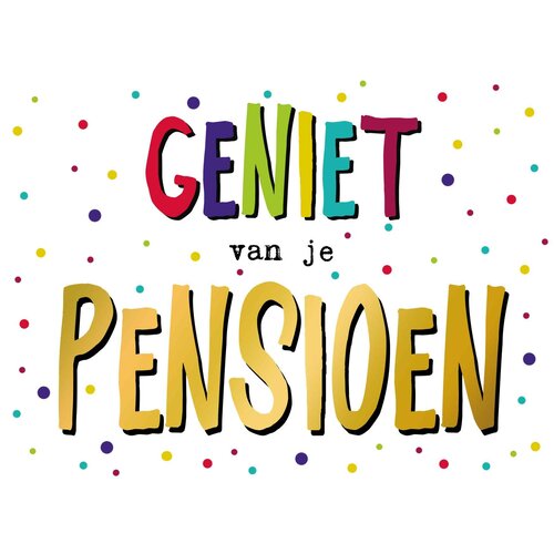 Geniet van je pensioen