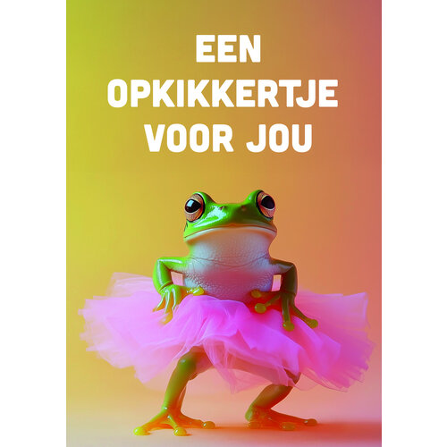 Een opkikkertje voor jou