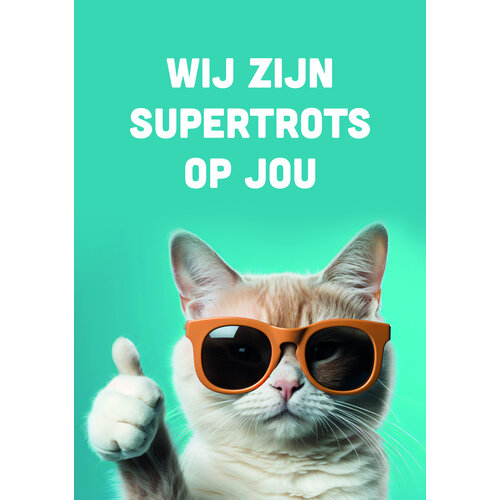 Wij zijn supertrots op jou