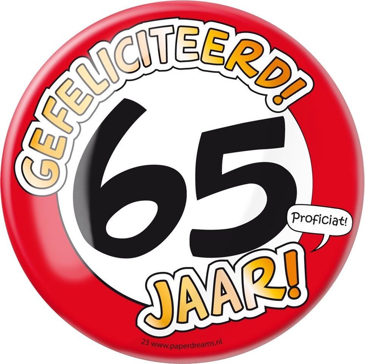 Paper Dreams - XL Button - 65 jaar - Doorsnee 10 cm