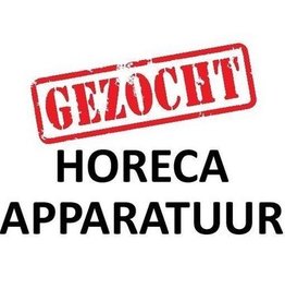 De Horeca Opkoper !! GESUCHT !! HORECA AUSRÜSTUNG !! *** 24h BID via WhatsApp ***