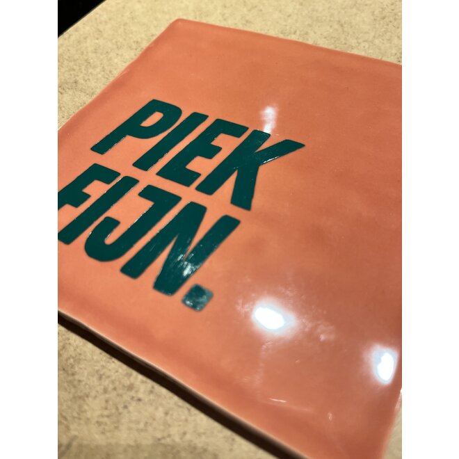 Quote tegeltje, piekfijn, groot