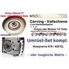 Carving Umrüstung 1/4" 25cm Husqvarna EL 418 + EL 420 + 420 EL Elektro-Kettensäge