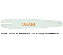 Schwert 25cm 1,1 Nut OZAKI für STIHL Akku Sägen und Hochentaster