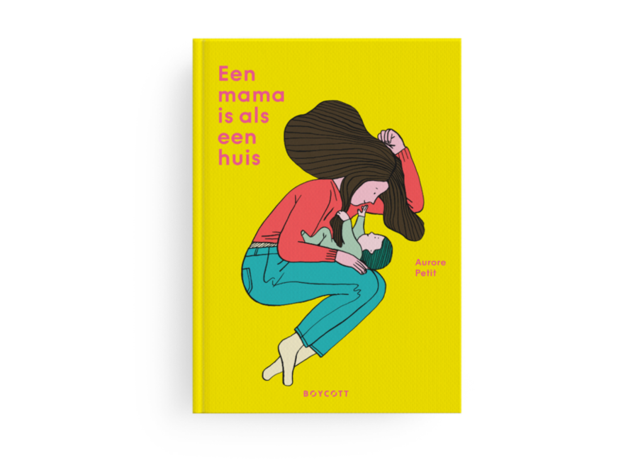 Een mama is als een huis // Aurore Petit