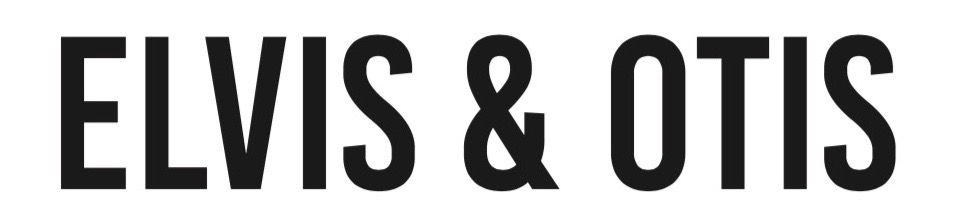 Elvis & Otis