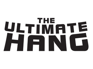 The Ultimate Hang