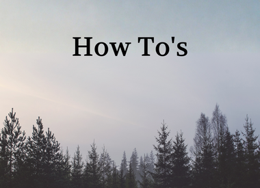 How to’s