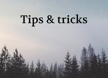 Tips and Tricks