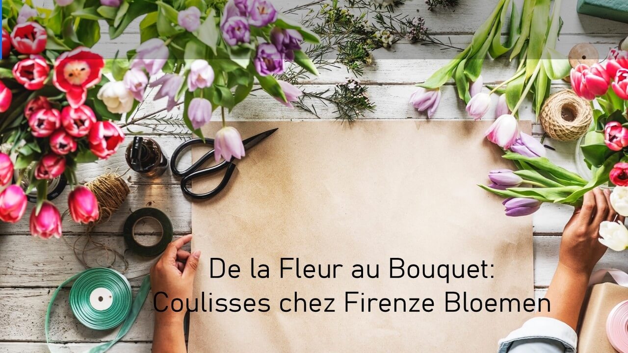 De la Fleur au Bouquet: Coulisses chez Firenze Bloemen