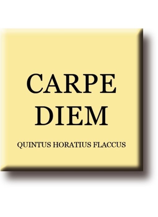 Fridge magnet, Quintus Horatius Flaccus, Carpe Diem