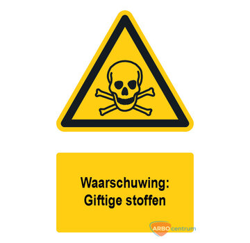 Waarschuwingsbord / sticker giftige stoffen met tekst