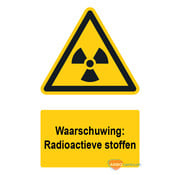 Waarschuwingsbord / sticker radioactieve stoffen met tekst