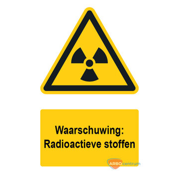 Waarschuwingsbord / sticker radioactieve stoffen met tekst