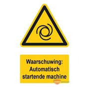 Waarschuwingsbord / sticker automatisch startende machine met tekst