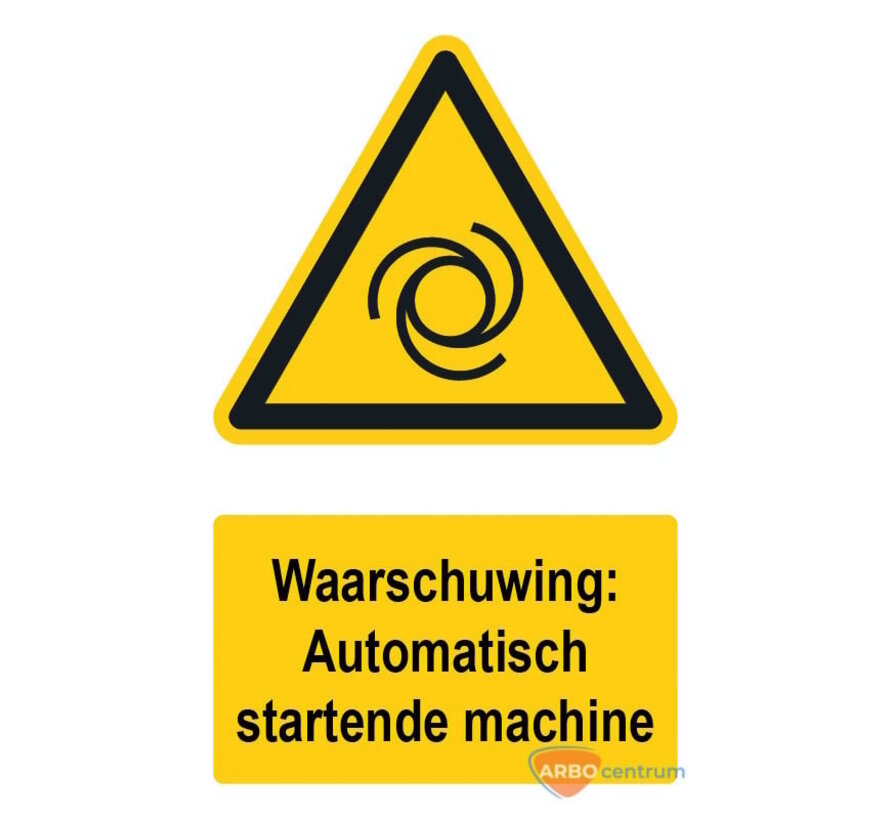 Waarschuwingsbord / sticker automatisch startende machine met tekst