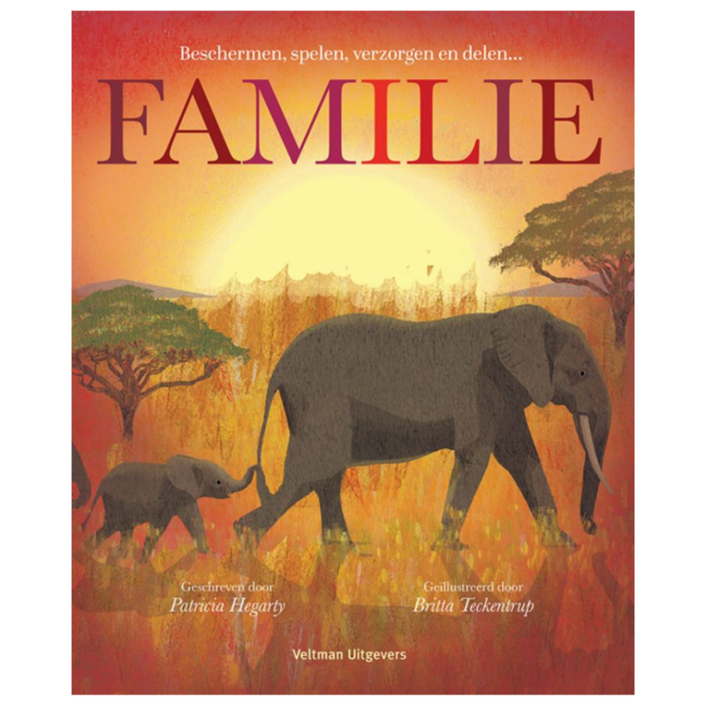 Familie - Beschermen - spelen, verzorgen en delen..