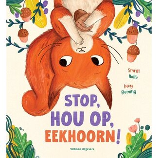 Stop hou op, Eekhoorn!