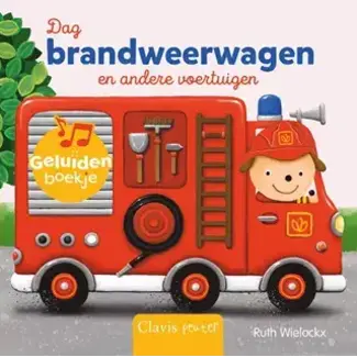 Geluidenboek: Dag brandweerwagen en andere voertuigen.