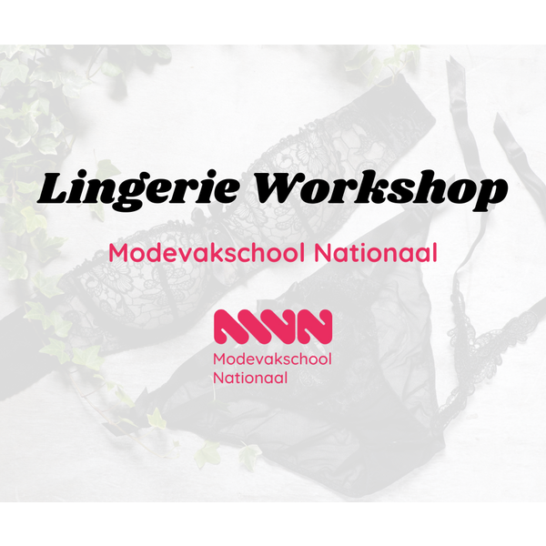 Workshop Lingerie maken