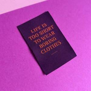Loop&Label Label  "Life is too short to wear boring clothes"