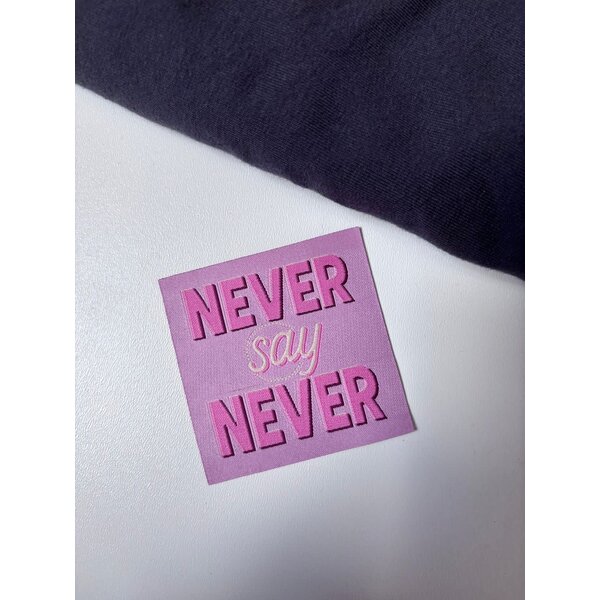 Loop&Label Label  "Never say never"