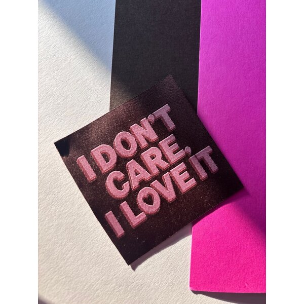 Loop&Label Label  "I dont care i love it"