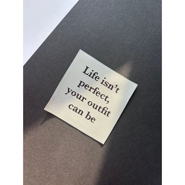 Loop&Label Label  "Life isâ€™nt perfect ecru"