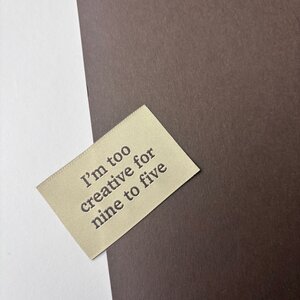 Loop&Label Label  "I’m too creative for nine to five"