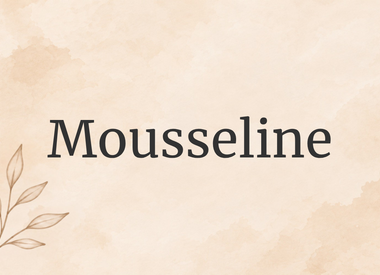Mousseline