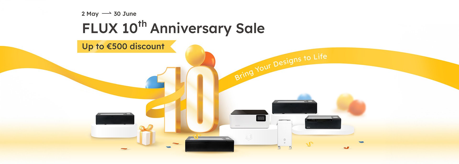 From May 2nd until June 30th it is FLUX 10th Anniversary Sale with up to €500 discount