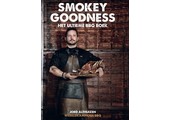 Smokey goodness - Het ultieme BBQ boek