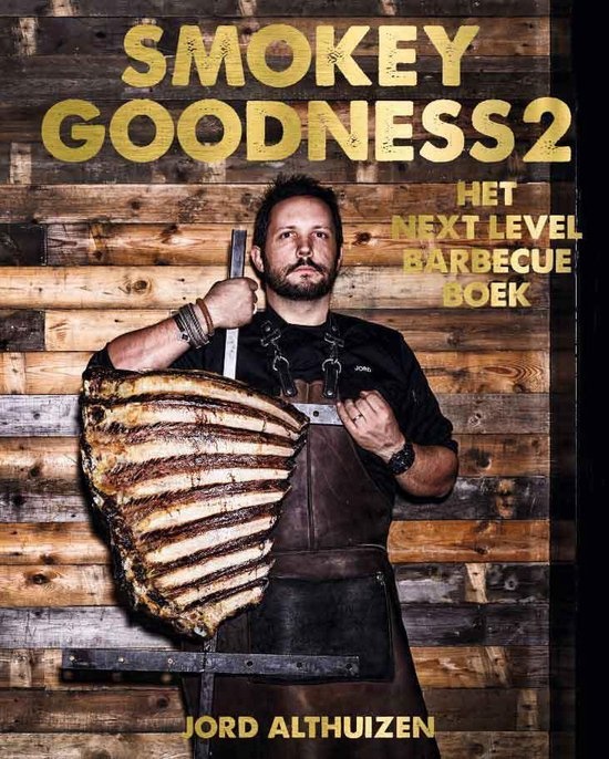 Smokey Goodness 2 - Het next level BBQ boek