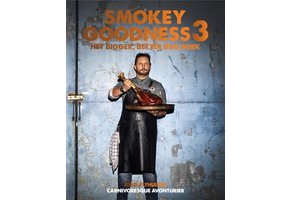 Smokey Goodness 3 - Het bigger, better BBQ boek
