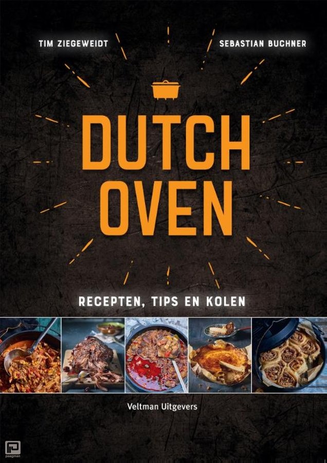 Dutch Oven - recepten, tips en kolen boek