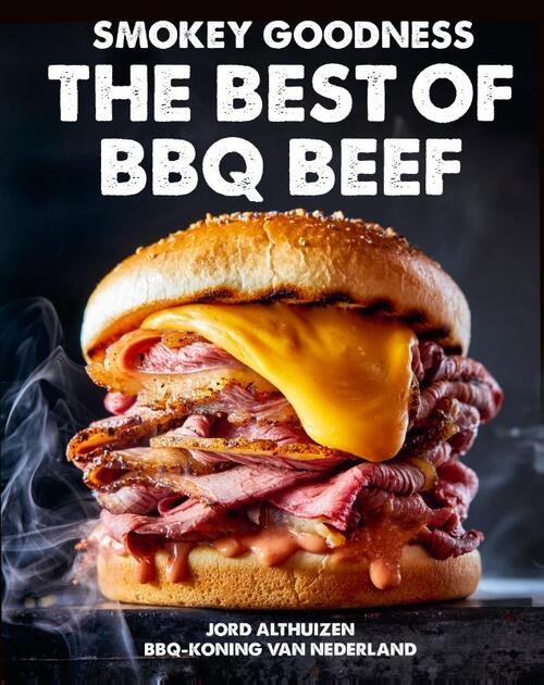 Smokey Goodness - The best of BBQ Beef | BBQ Boek