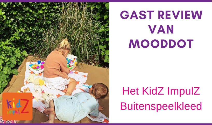 Gast Review: Hét perfecte buitenspeelkleed, is van Kidzimpulz!