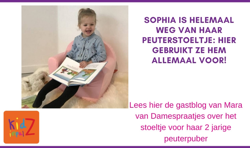 Gastblog: Sophia is helemaal weg van haar peuterstoeltje: hier gebruikt ze hem allemaal voor!
