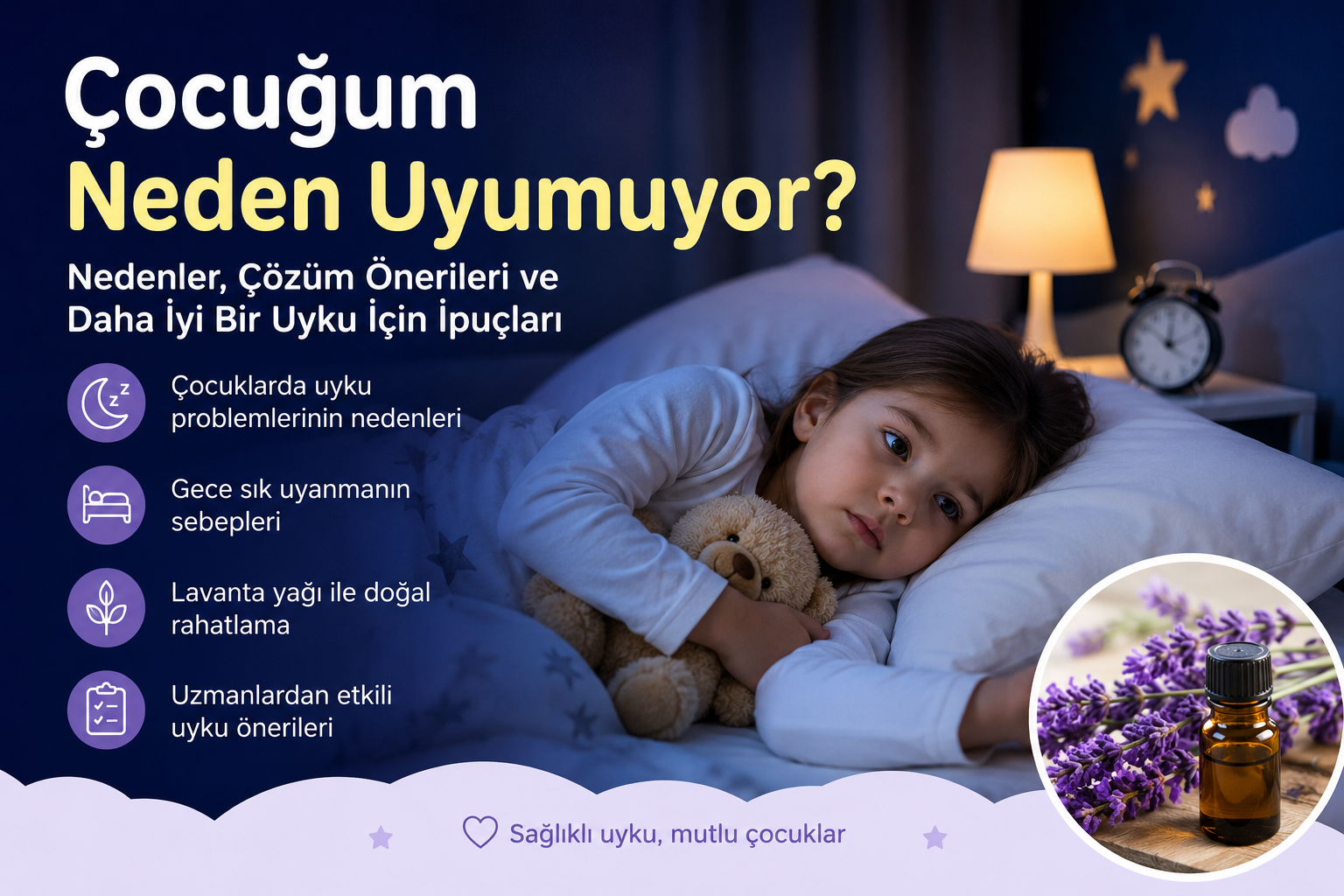 Çocuğum Neden Uyumuyor? Daha İyi Bir Uyku İçin Nedenler, Uyku Önerileri ve Doğal Destekler