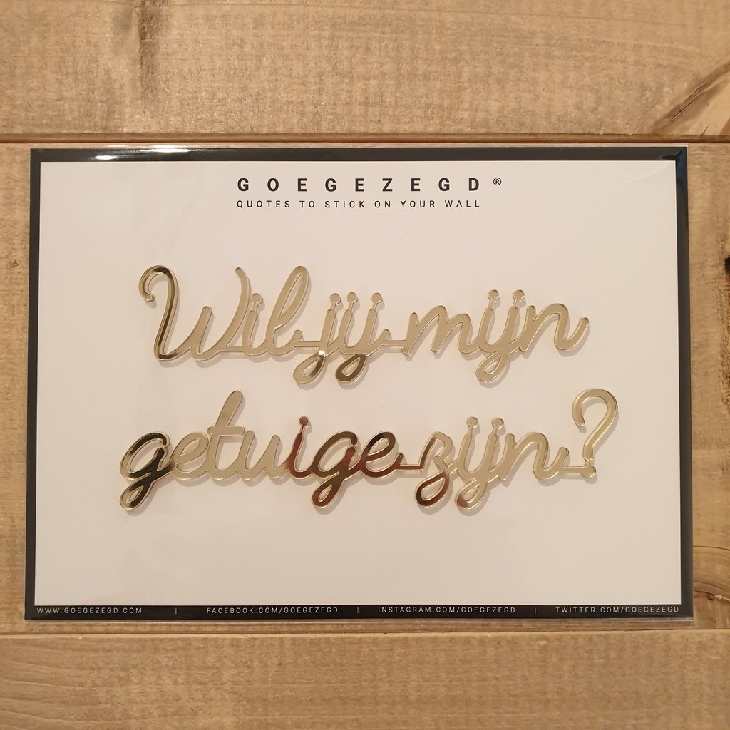 Beste Goegezegd Quote | Wil jij mijn getuige zijn? (gold) - The Wedding YA-28