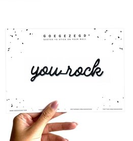 Goegezegd Quote | You rock