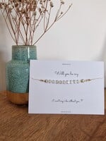 The Wedding & Party Shop Armband - Will you be my Bridesmaid