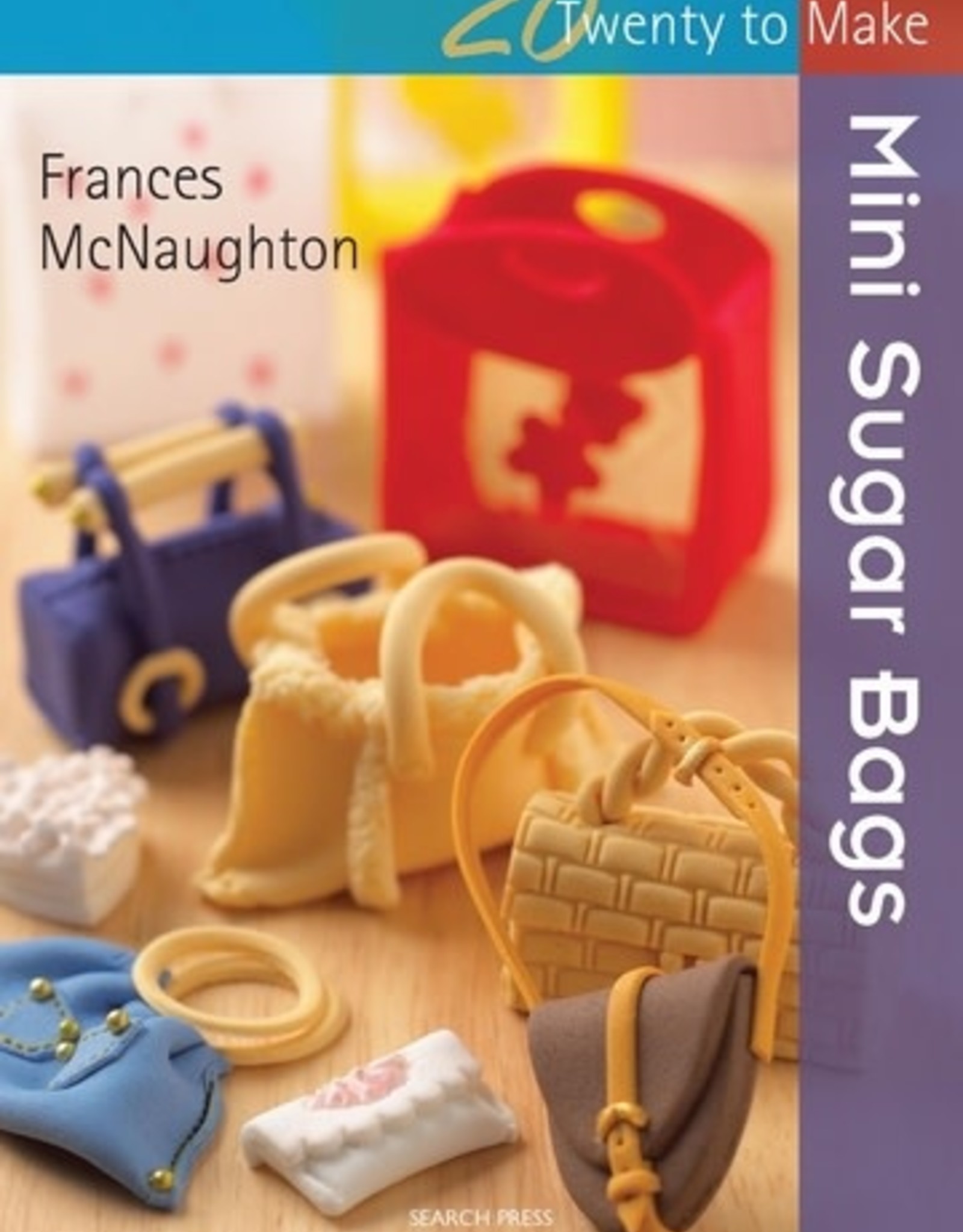 Frances McNaughton, 20 to make Mini Sugar Bags
