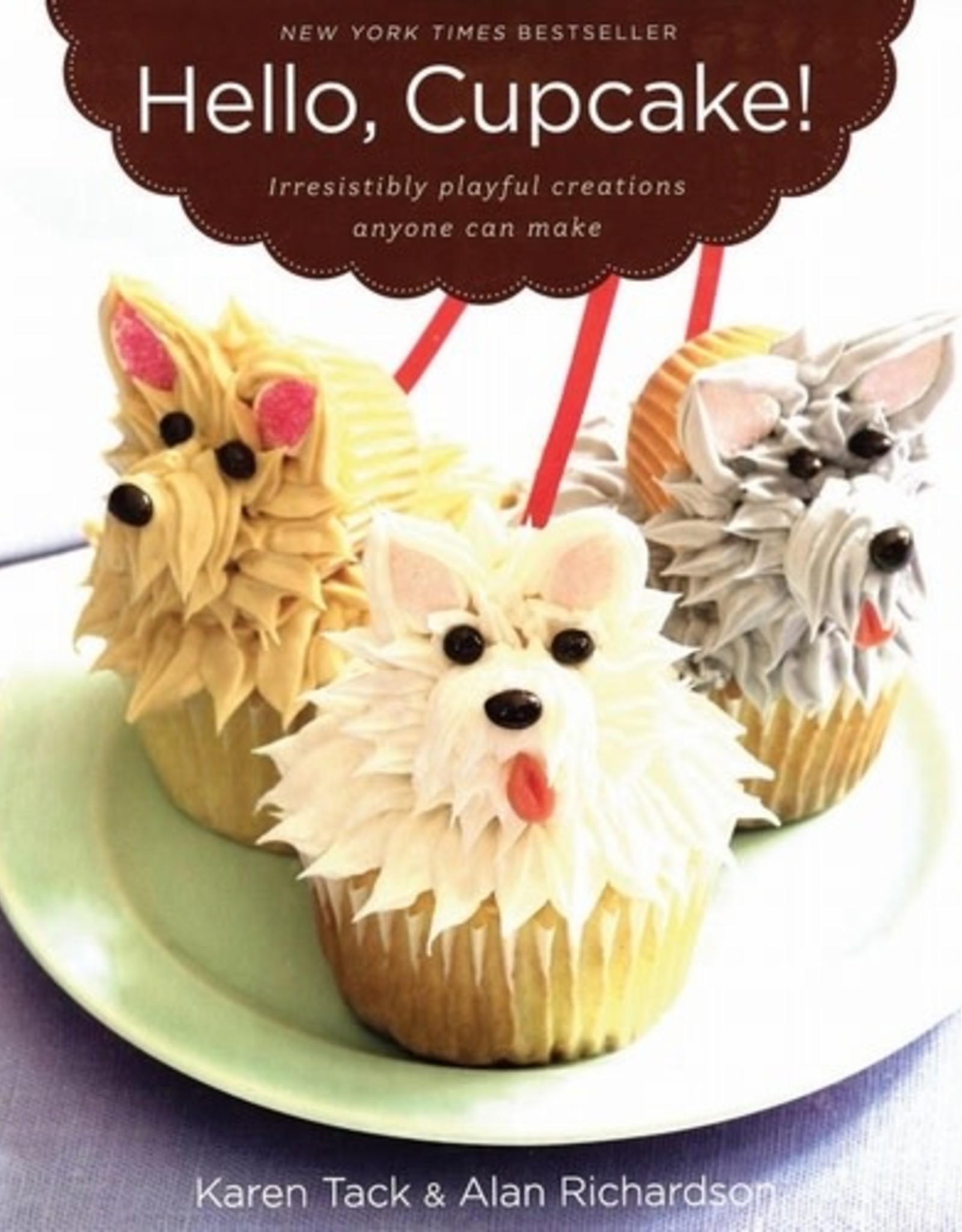 Karen Tack & Alan Richardson: Hello, Cupcake!