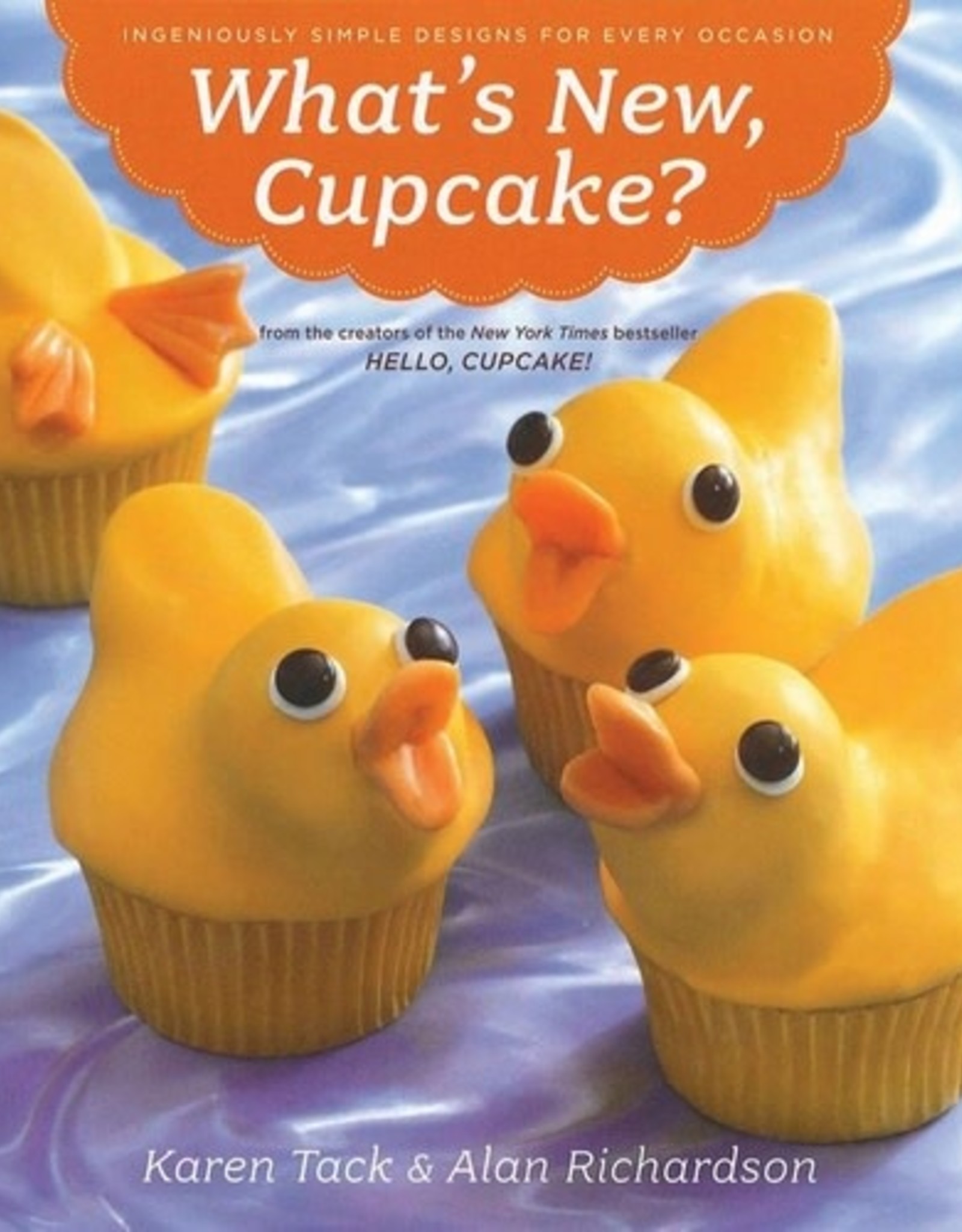 Karen Tack & Alan Richardson: What's New Cupcake?