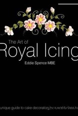 The Art of Royal Icing by Eddie Spence