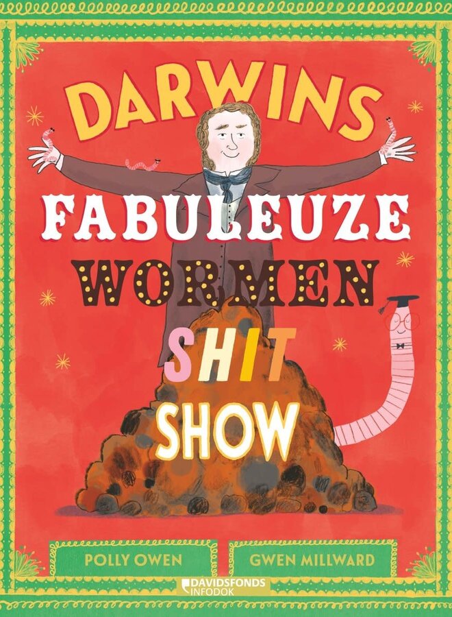 Darwins Fabuleuze wormen shit show