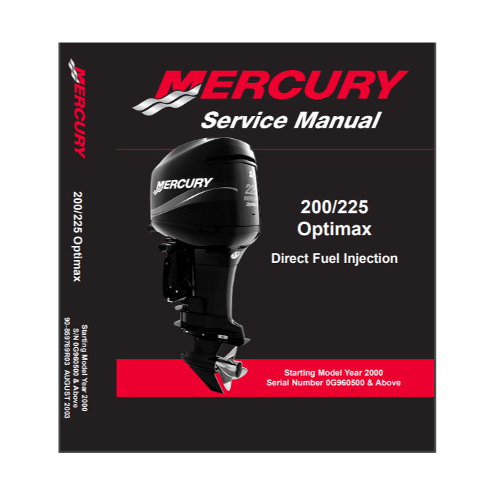 Mercury Service Manual 200/225 Optimax Direct Fuel Injection (859769R03