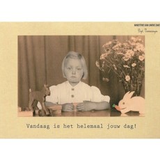 Ministerie van unieke zaken ministerie van unieke zaken: kaart a6 - Vandaag is het helemaal jouw dag