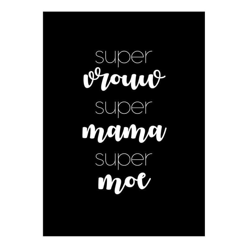 Made by ellen Made by ellen kaartje a6 super vrouw, super mama, super moe
